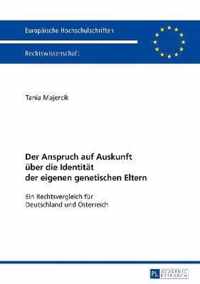 Der Anspruch auf Auskunft über die Identität der eigenen genetischen Eltern