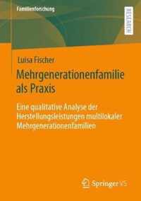 Mehrgenerationenfamilie als Praxis