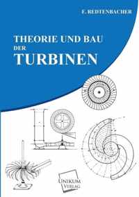 Theorie Und Bau Der Turbinen