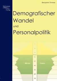 Demografischer Wandel und Personalpolitik