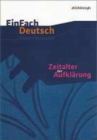 Zeitalter der Aufklärung: Gymnasiale Oberstufe. EinFach Deutsch Unterrichtsmodelle