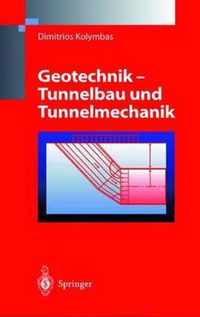 Geotechnik - Tunnelbau Und Tunnelmechanik