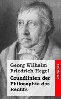 Grundlinien Der Philosophie Des Rechts