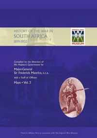 OFFICIAL HISTORY OF THE WAR IN SOUTH AFRICA 1899-1902 compiled by the Direction of His Majesty's Government Volume Three Maps