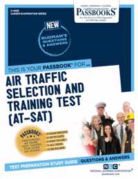 Air Traffic Selection and Training Test (AT-SAT) (C-4559): Passbooks Study Guide