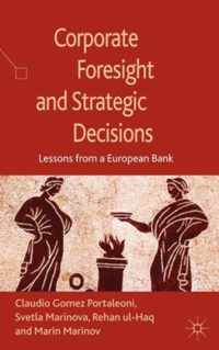Corporate Foresight And Strategic Decisions