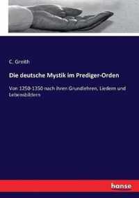 Die deutsche Mystik im Prediger-Orden