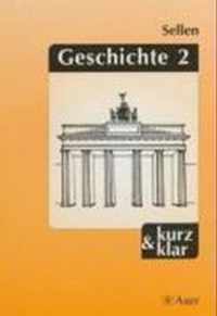 Geschichte 2 - kurz & klar