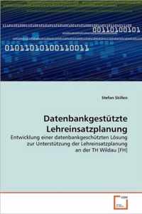 Datenbankgestutzte Lehreinsatzplanung