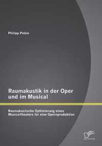 Raumakustik in der Oper und im Musical