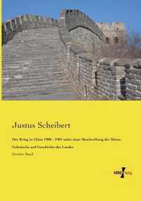 Der Krieg in China 1900 - 1901 nebst einer Beschreibung der Sitten, Gebrauche und Geschichte des Landes