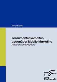 Konsumentenverhalten gegenuber Mobile Marketing