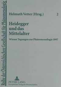 Heidegger und das Mittelalter; Wiener Tagungen zur Phanomenologie 1997
