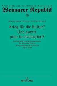 Krieg fuer die Kultur? Une guerre pour la civilisation?