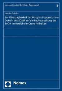 Zur Ubertragbarkeit Der Margin-Of-Appreciation-Doktrin Des Egmr Auf Die Rechtsprechung Des Eugh Im Bereich Der Grundfreiheiten