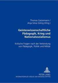 Geisteswissenschaftliche Paedagogik, Krieg Und Nationalsozialismus