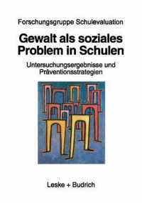 Gewalt Als Soziales Problem in Schulen