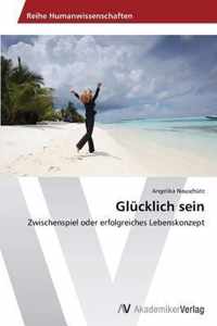 Glucklich sein