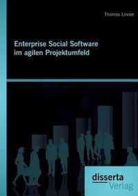 Enterprise Social Software im agilen Projektumfeld