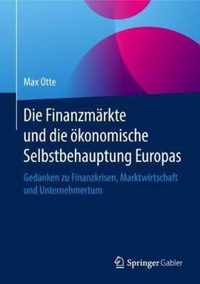 Die Finanzmaerkte und die oekonomische Selbstbehauptung Europas