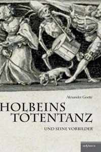 Holbeins Totentanz und seine Vorbilder