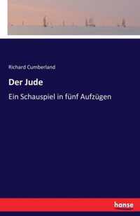 Der Jude: Ein Schauspiel in fünf Aufzügen