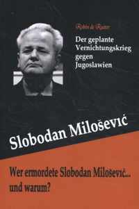 Wer ermordete slobodan milosevic... und warum? - Robin de Ruiter - Paperback (9789079680597)