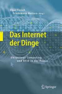 Das Internet Der Dinge: Ubiquitous Computing Und Rfid in Der Praxis