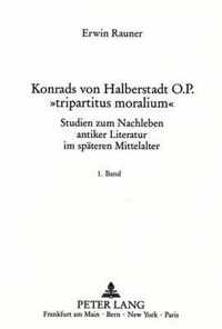 Konrads Von Halberstadt O.P. -Tripartitus Moralium-