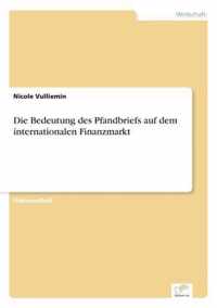 Die Bedeutung des Pfandbriefs auf dem internationalen Finanzmarkt