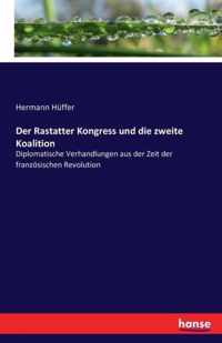 Der Rastatter Kongress und die zweite Koalition