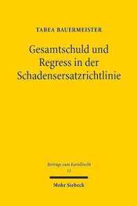 Gesamtschuld und Regress in der Schadensersatzrichtlinie