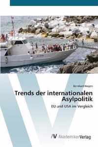 Trends der internationalen Asylpolitik