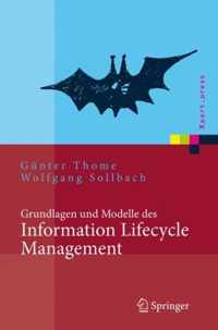 Grundlagen Und Modelle Des Information Lifecycle Management