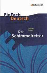 Der Schimmelreiter. EinFach Deutsch Textausgaben