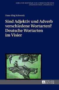 Sind Adjektiv Und Adverb Verschiedene Wortarten? Deutsche Wortarten Im Visier