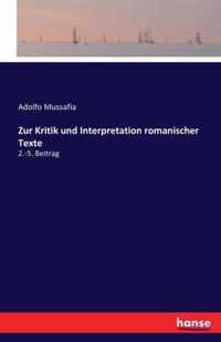 Zur Kritik und Interpretation romanischer Texte