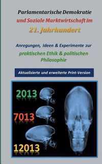 Parlamentarische Demokratie und Soziale Marktwirtschaft im 21. Jahrhundert