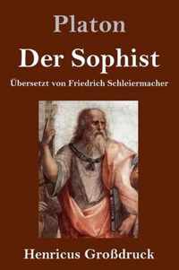Der Sophist (Grossdruck)