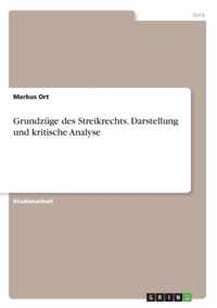 Grundzuge des Streikrechts. Darstellung und kritische Analyse