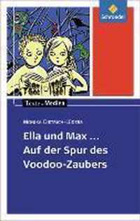Ella und Max - Auf der Spur des Voodoo-Zaubers: Textausgabe mit Materialien