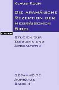 Die aramaische Rezeption der Hebraischen Bibel