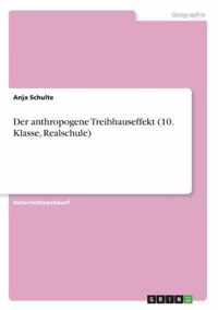 Der anthropogene Treibhauseffekt (10. Klasse, Realschule)