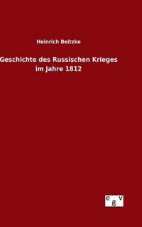 Geschichte des Russischen Krieges im Jahre 1812