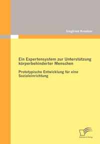 Ein Expertensystem zur Unterstutzung koerperbehinderter Menschen