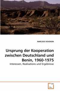 Ursprung der Kooperation zwischen Deutschland und Benin, 1960-1975