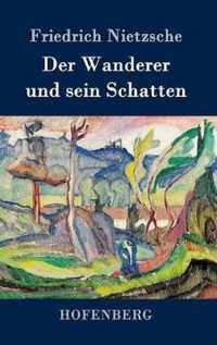 Der Wanderer und sein Schatten