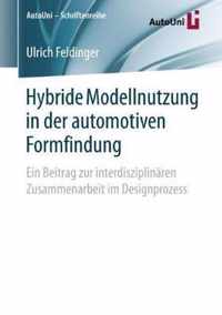 Hybride Modellnutzung in der automotiven Formfindung