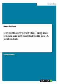 Der Konflikt zwischen Vlad epe alias Dracula und der Kronstadt Mitte des 15. Jahrhunderts