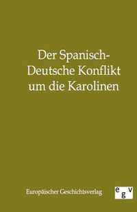 Der Spanisch-Deutsche Konflikt Um Die Karolinen